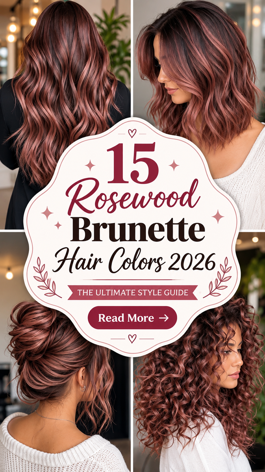 15 Rosewood Brunette Hair Colors 2026: Soft Rose & Brown Blends